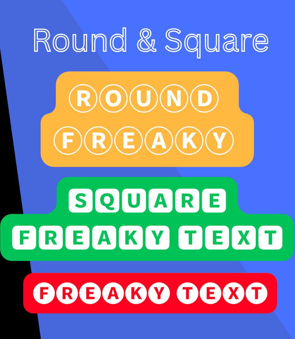 Round & Square Freaky Fonts